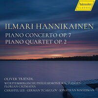 Hannikainen, Ilmari (1892-1955): Piano Concerto, Piano Quartet - Oliver Triendl, Florian Chismadiа & Württemberg Philharmonic, Christel Lee, and others (1CD)