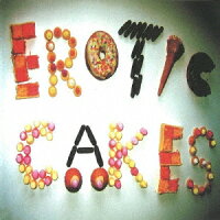 Erotic Cakes (1CD)