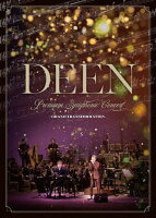 DEEN Premium Symphonic Concert -GRAND TRANSFORMATION- (Limited Edition) [Blu-ray]