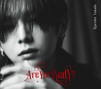 Are You Red.Y? (Limited Edition Type 1 CD + Blu-ray) (Acrylic Charm ~Ryosuke Yamada??? Ver.~) [Limited Edition] (1CD)