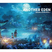 ANOTHER EDEN ORIGINAL SOUNDTRACK7 (1CD)