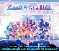 NANIMONO 3rd ALBUM RELEASE TOUR FINAL 『Kawaii Future IDOL』 - LINE CUBE SHIBUYA [Blu-ray]