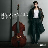 Mirage: A Collection of Small Pieces for Contrabass by Marc André (1CD)