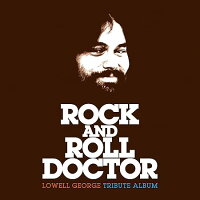 Rock and Roll Doctor: Lowell George Tribute Album (1CD)