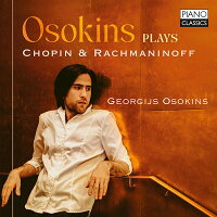 Chopin: Piano Sonata No. 3, Rachmaninoff: Variations on a Theme of Chopin, and Others – Georgis Osokins (2CD) (2CD)