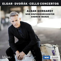 エルガー（1857-1934） - Elgar: Cello Concerto, Dvořák: Cello Concerto - Alban Gerhardt, Andrew Manze & Cologne WDR Symphony Orchestra (1CD)