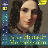 Fanny Mendelssohn=Hensel Edition (6CD) (6CD)