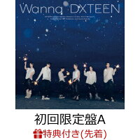 DXTEEN - Wanna (Limited Edition Type A CD + DVD) (NICONICO Mirror Can Badge) [Type A] (1CD + 1DVD)