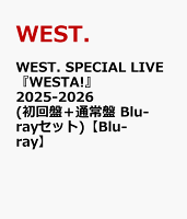 WEST. - WEST. SPECIAL LIVE 'WESTA!' 2025-2026 (First Edition + Standard Edition Blu-ray Set) [Blu-ray]