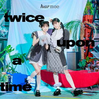 harmoe - twice upon a time (1CD + 1Blu-ray)