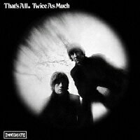 トゥワイス・アズ・マッチ - That's All +5 (1CD)