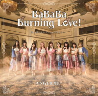 アンジュルム - BaBaBa Burning Love!/愛が愛のままでいられますように (Initial Production Limited Edition SP CD + Blu-ray) [Limited Edition] (1CD + 1Blu-ray)