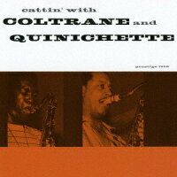 ジョン・コルトレーン/ポール・クイニシェット/マル・ウォルドロン/ジュリアン・ユーエル/エド・シグペン - Cattin' with Coltrane and Quinichette +1 (1CD)