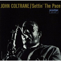 ジョン・コルトレーン/レッド・ガーランド/ポール・チェンバース/アート・テイラー - Settin' the Pace (1CD)